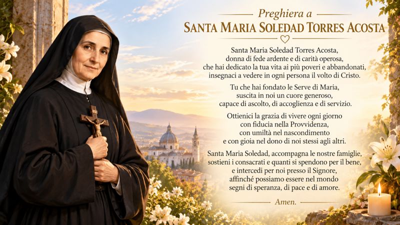 Intercessione a Santa Maria Soledad Torres Acosta per la forza dei caregivers nelle difficoltà